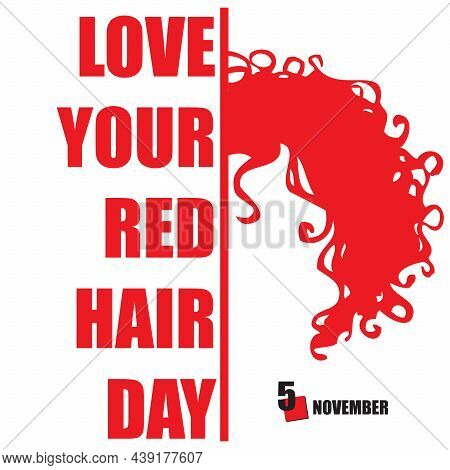 The Calendar Event Is Celebrated In November - Love Your Red Hair Day