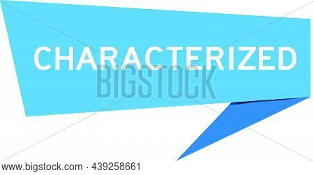 Blue Color Speech Banner With Word Characterized On White Background
