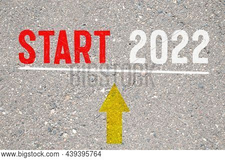 2022 Start, Concept Of Road To New Life. Motivational Inscription On The Road Going Forward. Beginni