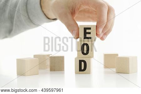 Eod Concept On Wooden Cubes. Business Concept