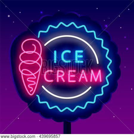 Ice Cream Cone Neon Billboard. Candy Shop Emblem. Summer Cold Dessert. Night Bright Signboard. Edita
