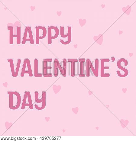 Vector Banner With Inscription Happy Valentines Day. Pink Background With Hearts