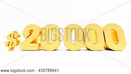 3d Render Of Golden $20000 Dollar Isolated On White Background, Gold Twenty Thousand Dollar