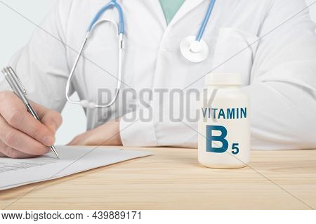 Vitamins And Supplements For Human Health. Doctor Recommends Taking Vitamin B5. Doctor Talks About B