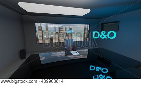 D And O. Directors And Officers Liability Insurance Concept. Directors Office With A Large Table And