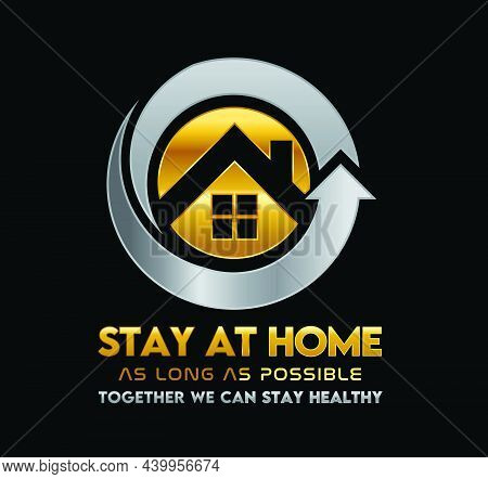 A Circle With Stay At Home Sign To Prevent The Spread Of The Germs