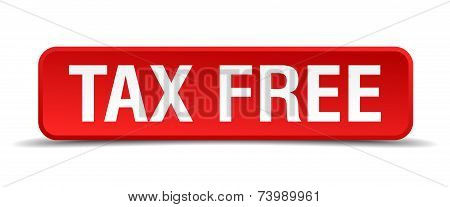 Tax Free Red 3D Square Button Isolated On White