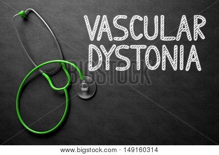 Medical Concept: Vascular Dystonia Handwritten on Black Chalkboard. Black Chalkboard with Vascular Dystonia - Medical Concept. 3D Rendering.