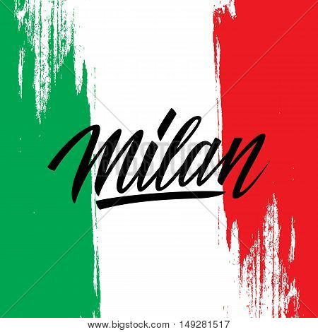 Handwritten inscription Milan and brush strokes in colors of the national flag of Italy. Hand drawn lettering. Calligraphic element for your design. Vector illustration.