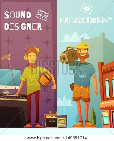 Two vertical cartoon banners with funny projectionist with camera on shoulder and sound designer with headphones console and microphone flat vector illustration
