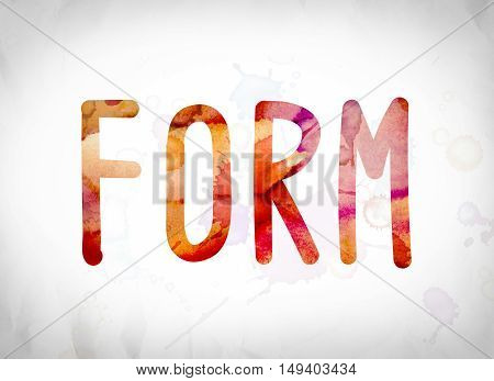 Form Concept Watercolor Word Art
