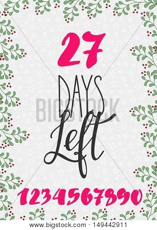 Merry Christmas Countdown Happy New Year simple lettering set. Calligraphy postcard or poster graphic design lettering element. Hand written postcard design. Photo overlay Days Left