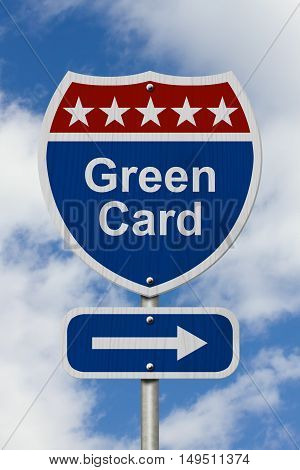Way to get a Green Card Road Sign Red White and Blue American Highway Sign with words Green Card with sky background 3D Illustration