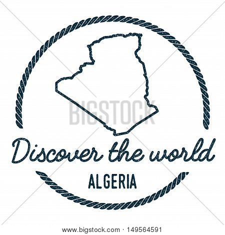 Algeria Map Outline. Vintage Discover The World Rubber Stamp With Algeria Map. Hipster Style Nautica