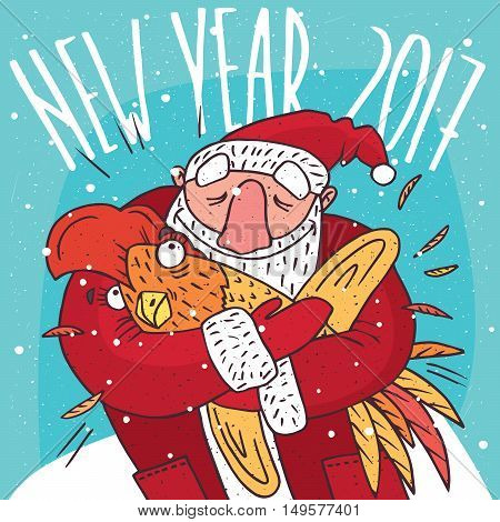 Cartoon Santa Claus in red hugging a frightened or rooster. Blue background and New Year 2017 lettering