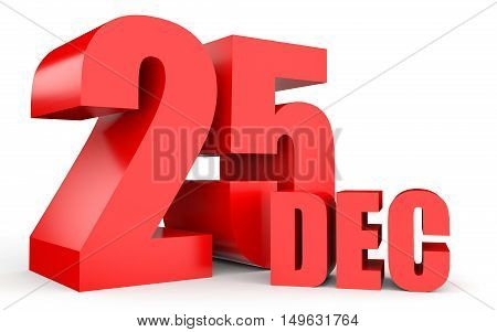 December 25. Text On White Background.