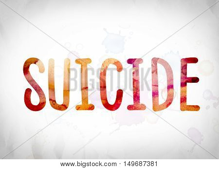 Suicide Concept Watercolor Word Art