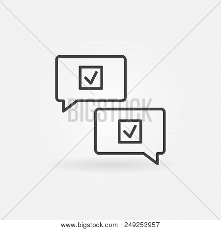 Check Marks In Speech-bubbles Vector Icon Or Sign In Thin Line Style