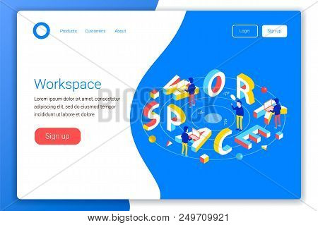 Workspace Design Concept. Workspace 3d Word Lettering Typography With Isometric Office Workers And L