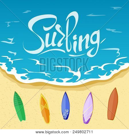 Inscription, Summer Summer And Surfing. Sea, Beach, Vacation.