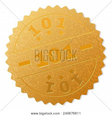 101 Gold Stamp Seal. Vector Gold Medal Of 101 Text. Text Labels Are Placed Between Parallel Lines An