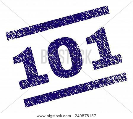 101 Stamp Seal Watermark With Grunge Style. Blue Vector Rubber Print Of 101 Title With Dirty Texture