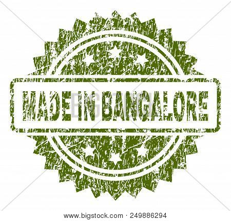 Made In Bangalore Stamp Seal Watermark With Rubber Print Style. Green Vector Rubber Print Of Made In