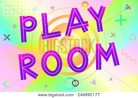 Playroom Text, Colorful Lettering In Modern Gradient On Bright Geometric Pattern Background, Stock V