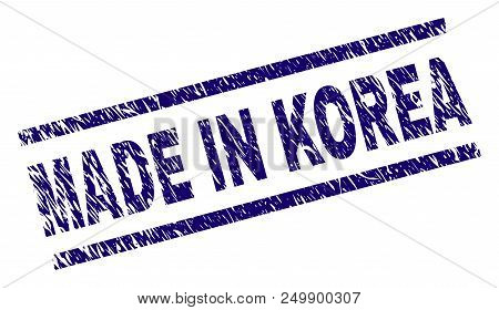 Made In Korea Stamp Seal Watermark With Scratced Style. Blue Vector Rubber Print Of Made In Korea Ca