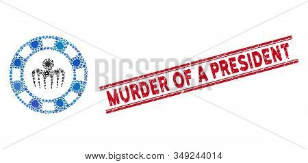 Flu Mosaic Monster Casino Chip Icon And Red Murder Of A President Stamp Between Double Parallel Line