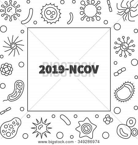 Vector 2019-ncov Concept Frame Or Illustration In Thin Line Style