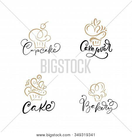 Set Of Four Illustrations Of Cake Vector Calligraphic Text With Logo. Sweet Cupcake With Cream, Vint