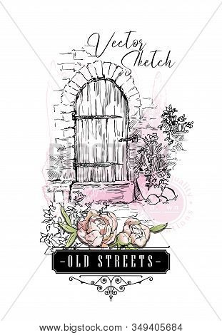 Hand Drawing Vector Sketch Of Old Street View. Scrapbooking Kit. European Archtecture Elements.