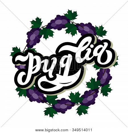 Puglia. The Name Of The Italian Region. Hand Drawn Lettering. Vector Illustration. Best For Souvenir