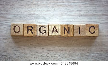 Organic Word Made Of Cubes, Fruits And Vegetables From Private Farms, Quality