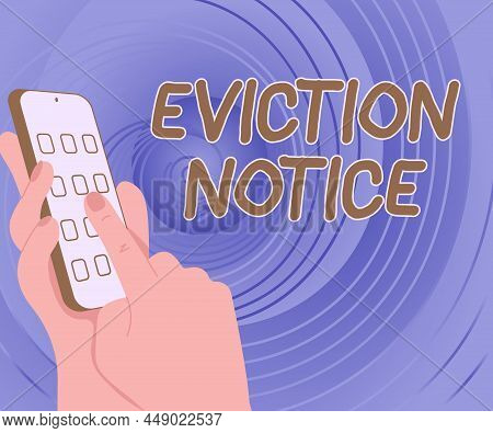 Writing Displaying Text Eviction Notice. Business Overview An Advance Notice That Someone Must Leave