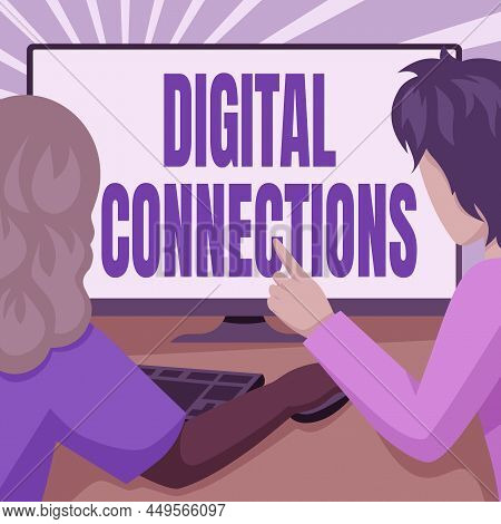 Writing Displaying Text Digital Connections. Conceptual Photo Virtual Network Linking User To His Or