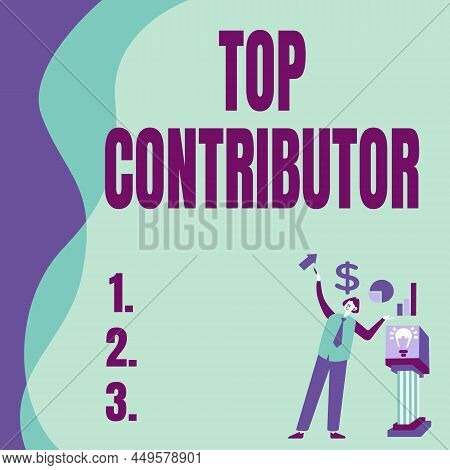 Inspiration Showing Sign Top Contributor. Business Approach Person Who Is Knowledgeable In A Particu