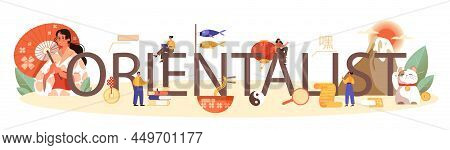 Orientalist Typographic Header. Professional Scientist Researching Near