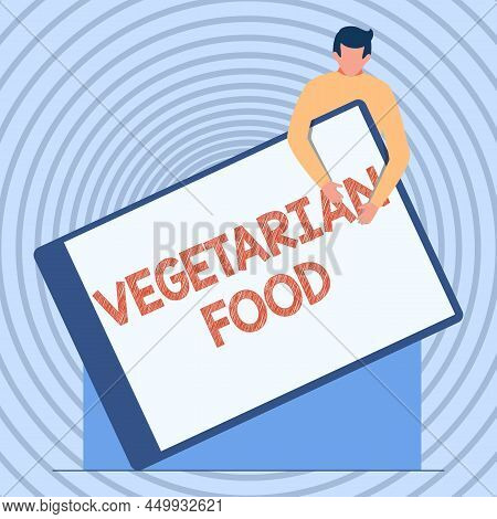 Handwriting Text Vegetarian Food. Business Showcase Refers To The Cuisine That Fulfills A Vegan S Is
