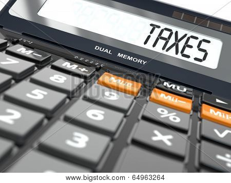 Concept of taxes calculation, Calculator. Three-dimensional image.