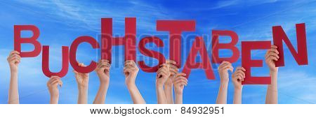 People Holding Red German Word Buchstaben Means Letters Blue Sky