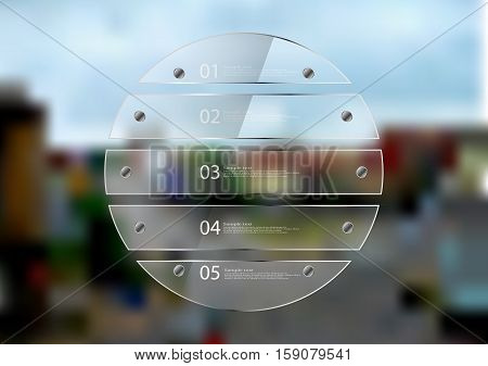 Illustration infographic template. Circle created by five transparent glass sheets with reflection. Rounded motif placed on blurred photo of town sceene with crossroad in the city.