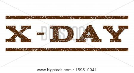 X-Day watermark stamp. Text caption between horizontal parallel lines with grunge design style. Rubber seal brown stamp with dirty texture. Vector ink imprint on a white background.