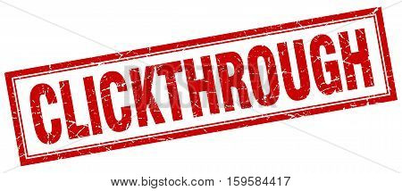 clickthrough. square. stamp. grunge. vintage. sign. Isolated