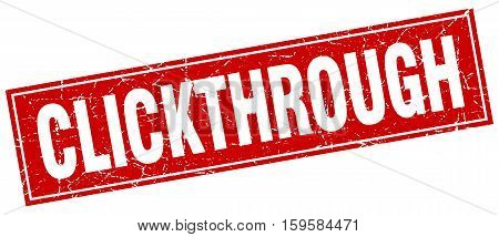 clickthrough. square. stamp. grunge. vintage. sign. Isolated