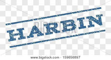 Harbin watermark stamp. Text caption between parallel lines with grunge design style. Rubber seal stamp with dirty texture. Vector cobalt blue color ink imprint on a chess transparent background.