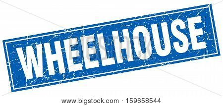 wheelhouse. square. stamp. grunge. vintage. sign. Isolated