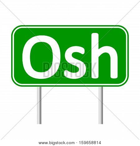 Osh road sign isolated on white background.