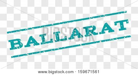 Ballarat watermark stamp. Text caption between parallel lines with grunge design style. Rubber seal stamp with dust texture. Vector cyan color ink imprint on a chess transparent background.